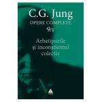 eBook Arhetipurile si inconstientul colectiv. Opere Complete Vol.9/1 - C.G. Jung