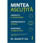 eBook Mintea ascutita - Amishi P. Jha