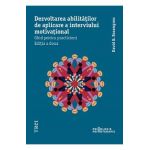 eBook Dezvoltarea abilitatilor de aplicare a interviului motivational - David B. Rosengren