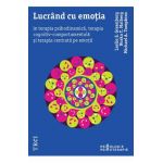 eBook Lucrand cu emotia - Leslie S. Greenberg, Norka T. Malberg, Michael A. Tompkins
