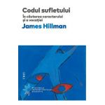 eBook Codul sufletului. In cautarea caracterului si a vocatiei - James Hillman