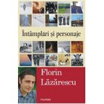 eBook Intamplari si personaje - Florin Lazarescu