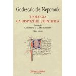 eBook Teologia ca dispozitie stiintifica. Prolog la Comentariu la Cartea Sentintelor - Godescalc Nepomuk