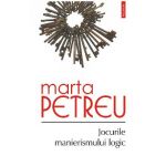 eBook Jocurile manierismului logic - Marta Petreu