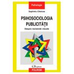 eBook Psihosociologia publicitatii - Septimiu Chelcea