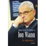 eBook In definitiv..., Ioana Scorus in dialog cu Ion Vianu - Ioana Scorus