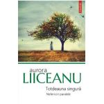 eBook Totdeauna singura. Nefericiri paralele - Aurora Liiceanu