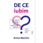 eBook De ce iubim. Noua stiinta din spatele celor mai stranse relatii dintre noi - Anna Machin