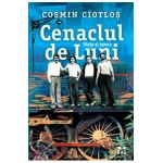 eBook Cenaclul de Luni. Viata si opera - Cosmin Ciotlos