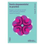 eBook Teoria atasamentului in practica - Susan M. Johnson