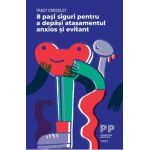 eBook 8 pasi siguri pentru a depasi atasamentul anxios si evitant - Tracy Crossley