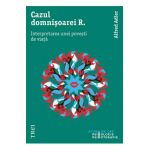 eBook Cazul domnisoarei R. Interpretarea unei povesti de viata - Alfred Adler