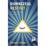 eBook Dumnezeul nestiut. Psihoterapie si religie - Viktor E. Frankl