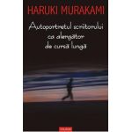 eBook Autoportretul scriitorului ca alergator de cursa lunga - Haruki Murakami