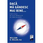 eBook Daca ma gandesc mai bine... - William R. Miller
