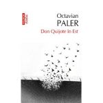 eBook Don Quijote in Est - Octavian Paler