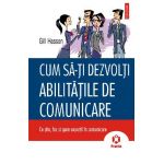 eBook Cum sa-ti dezvolti abilitatile de comunicare - Gill Hasson