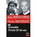 eBook Tranzitia. Primii 25 de ani - Vartan Arachelian