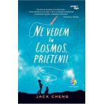 eBook Ne vedem in Cosmos, prieteni! - Jack Cheng