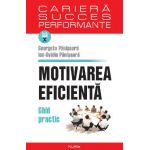 eBook Motivarea eficienta. Ghid practic - Ion Ovidiu Panisoara Georgeta Panisoara