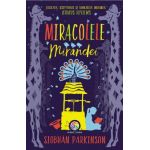 eBook Miracolele Mirandei - Siobhan Parkinson