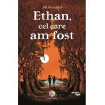 eBook Ethan, cel care am fost - Ali Standish