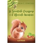 eBook Lo Scoiattolo Coraggioso e il Nocciolo Incantato - Delia C. Zorzoliu