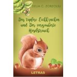 eBook Das tapfere Eichhornchen und Der Verzauberte Haselstrauch - Delia C. Zorzoliu