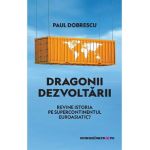 eBook Dragonii dezvoltarii. Revine istoria pe supercontinentul euroasiatic? - Paul Dobrescu