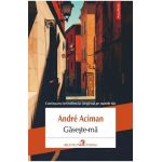 eBook Gaseste-ma - Andre Aciman
