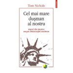 eBook Cel mai mare dusman al nostru - Tom Nichols