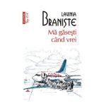 eBook Ma gasesti cand vrei - Lavinia Braniste