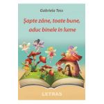 eBook Sapte zane, toate bune, aduc binele in lume - Gabriela Tess