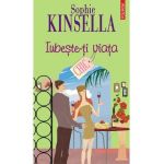 eBook Iubeste-ti viata - Sophie Kinsella