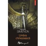 eBook Umbra chinezeasca - Georges Simenon
