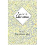 eBook Ea si El. Biografia unei relatii - Aurora Liiceanu