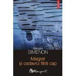 eBook Maigret si cadavrul fara cap - Georges Simenon