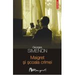 eBook Maigret si scoala crimei - Georges Simenon