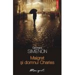 eBook Maigret si domnul Charles - Georges Simenon