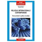 eBook Relatiile internationale contemporane. Teme centrale in politica mondiala - Daniel Biro
