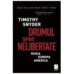 eBook Drumul spre nelibertate - Timothy Snyder