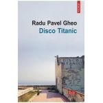 eBook Disco Titanic - Pavel Gheo Radu