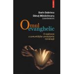 eBook Omul evanghelic o explorare a comunitatilor protestante romanesti - Danut (coord.) Manastireanu