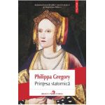 eBook Printesa statornica - Philippa Gregory