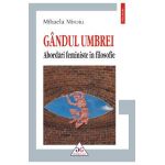 eBook Gandul umbrei. Abordari feministe in filosofie - Mihaela Miroiu