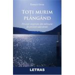 eBook Toti murim plangand - Romica Grosu