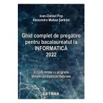 eBook Ghid complet de pregatire pentru Bacalaureatul la Informatica 2022 - Ioan Daniel Pop, Melisa Alexandra Sarkozi
