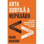 eBook Arta subtila a nepasarii - Mark Manson