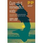 eBook Cum sa-ti reinventezi viata - Jeffrey E. Young, Janet S. Klosko