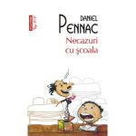 eBook Necazuri cu scoala - Daniel Pennac